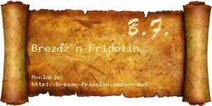 Brezán Fridolin névjegykártya